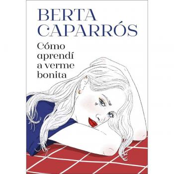 Cómo aprendí a verme bonita (Tapa blanda).