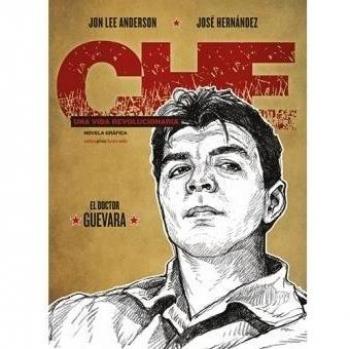 Che. Una vida revolucionaria: El doctor Guevara (Tapa dura).