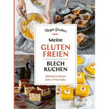 Meine glutenfreien Blechkuchen
