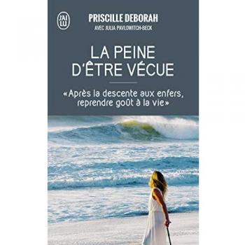 La peine d'être vécue