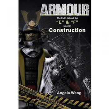 Armour: The Truth behind the E and the F Word in Construction