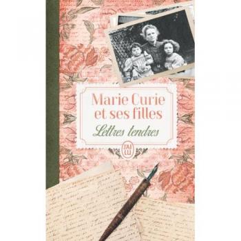 Lettres tendres de Marie Curie et ses filles (Poche)