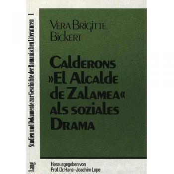 Calderóns «El alcalde de Zalamea» als soziales Drama