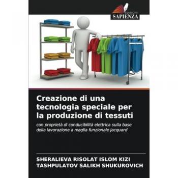 Risolat Islom Kizi, Sheralieva: Creazione di una tecnologia speciale per la produzione di tessuti