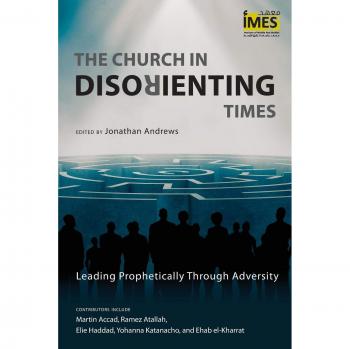 The Church in Disorienting Times: Leading Prophetically Through Adversity