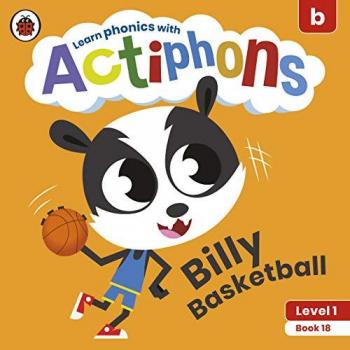 Actiphons Level 1 Book 18 Billy Basketball Book