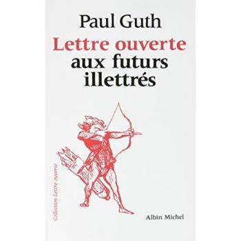 Lettre Ouverte Aux Futurs Illettrés
