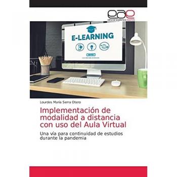 Implementación de modalidad a distancia con uso del Aula Virtual: Una vía para continuidad de estudios durante la pandemia