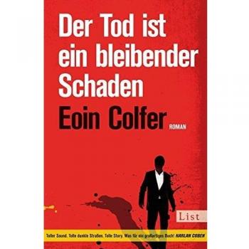 Der Tod ist ein bleibender Schaden: Roman