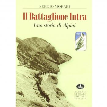 Il battaglione Intra. Una storia di alpini