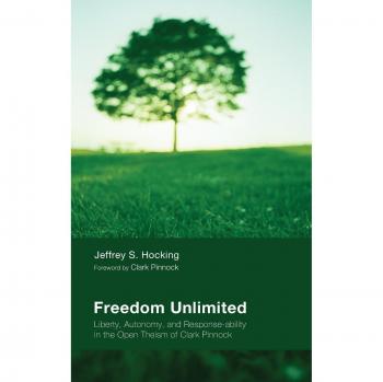 Freedom Unlimited: Liberty, Autonomy, and Response-Ability in the Open Theism of Clark Pinnock