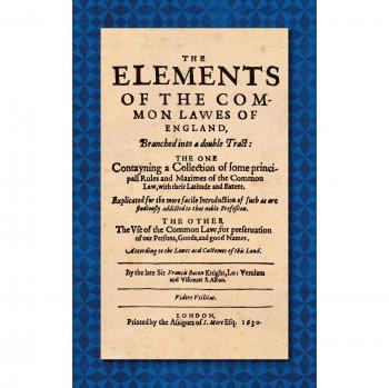 The Elements of the Common Lawes of England
