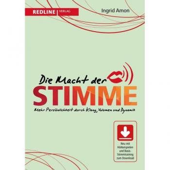 Ingrid Amon Die Macht Der Stimme: Mehr Persönlichkeit Durch Klang, Volumen Und Dynamik