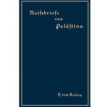 Reisebriefe aus Palästina