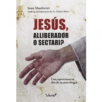 Jesus alliberador o sectari?