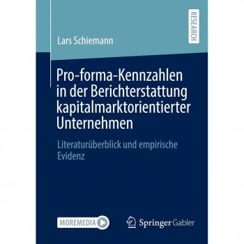 Pro-forma-Kennzahlen in der Berichterstattung kapitalmarktorientierter Unternehmen