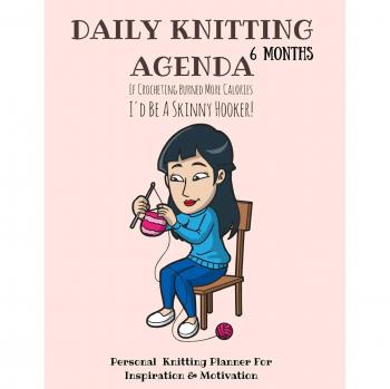 Daily Knitting Agenda
