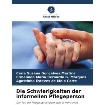 Die Schwierigkeiten der informellen Pflegeperson