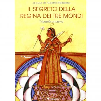 Il segreto della regina dei tre mondi. Tipurarahasya