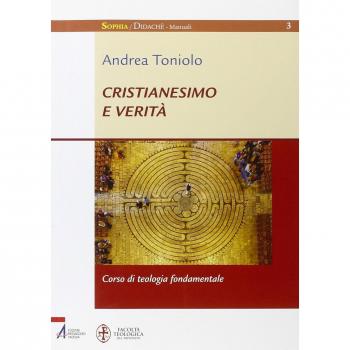 Cristianesimo e verità. Corso di teologia fondamentale