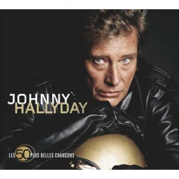 Les 50 Plus Belles Chansons par Johnny Hallyday (CD Album, 2015)