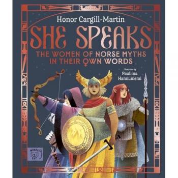 She Speaks: The Women of Norse Myths in their Own Words