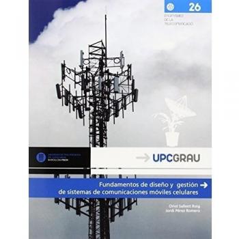 FUNDAMENTOS DE DISEÑO Y GESTIÓN DE SISTEMAS DE COMUNICACIONES MÓVILES CELULARES