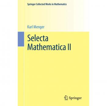 Menger, Karl: Selecta Mathematica II