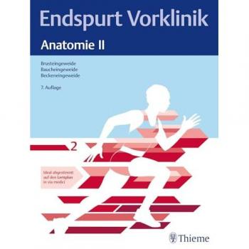 Thieme Endspurt Vorklinik: Anatomie II