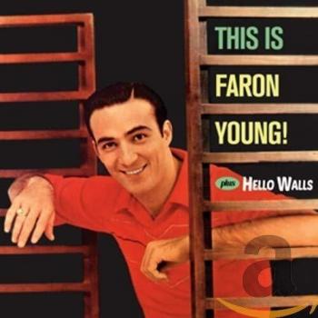 This Is Faron Young! (+ Hello Walls)