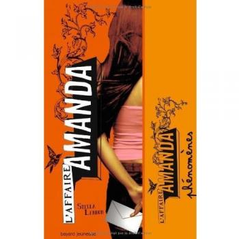 L'affaire Amanda, Tome 3 : Phénomènes