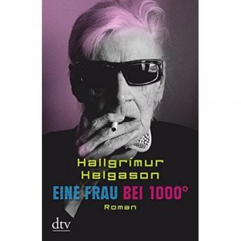 Eine Frau bei 1000° | Hallgri mur Helgason