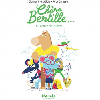 Chere bertille...