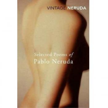 Love Sonnets and Other Selected Poems by Pablo Neruda