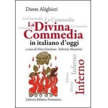 La Divina Commedia in italiano d'oggi. Inferno