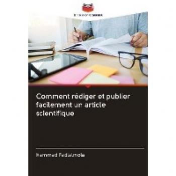 Comment rédiger et publier facilement un article scientifique