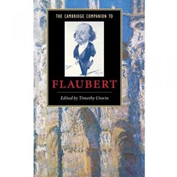 The cambridge companion to flaubert
