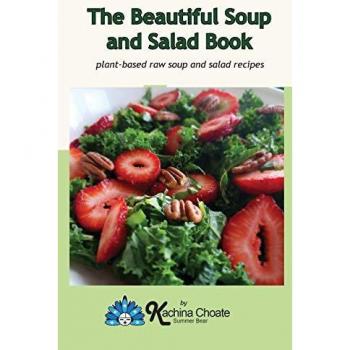 The Beautiful Soup and Salad Book