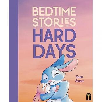 Bedtime Stories for Hard Days