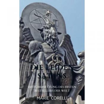 Marie Corelli: Die Leiden Satans
