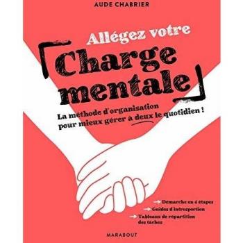 Allégez votre charge mentale : la méthode d'organisation pour mieux gérer à deux le quotidien !
