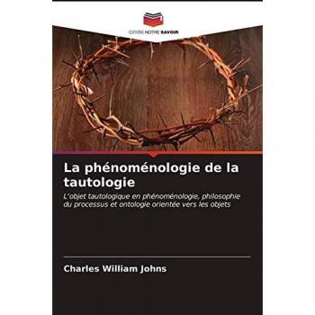 William Johns, Charles: La phénoménologie de la tautologie