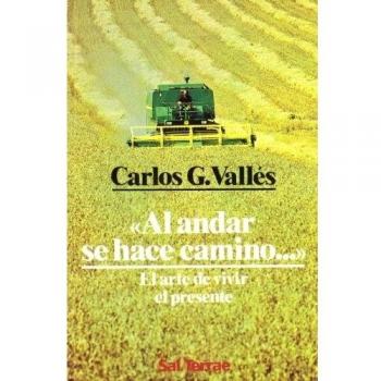 AL ANDAR SE HACE CAMINO