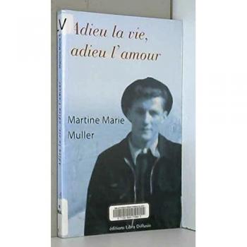 Adieu la vie, adieu l'amour