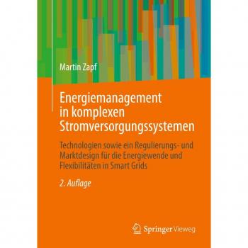 Energiemanagement in komplexen Stromversorgungssystemen: Technologien sowie ein Regulierungs