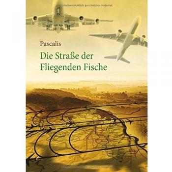 Die Straße der Fliegenden Fische