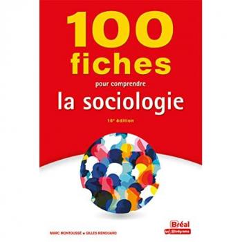 100 fiches pour comprendre la sociologie