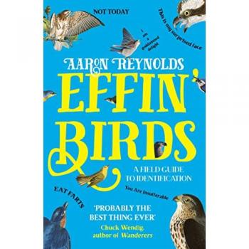 Effin' Birds: A Field Guide to Identification