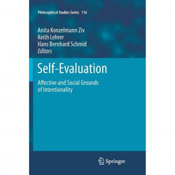 Self-Evaluation: Affective and Social Grounds of Intentionality