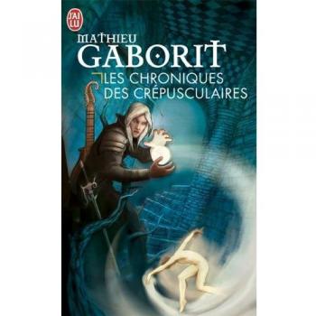 Les chroniques des crépusculaires